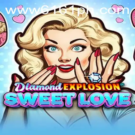 DiamondExplosionSweetLove: A Comprehensive Guide to Gameplay and Strategy