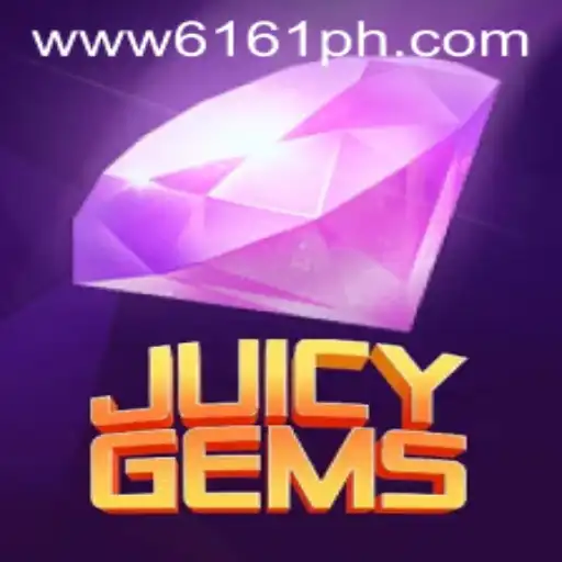 Exploring the Dazzling World of JuicyGems on 6161PH.COM